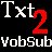Txt2VobSub Software Download